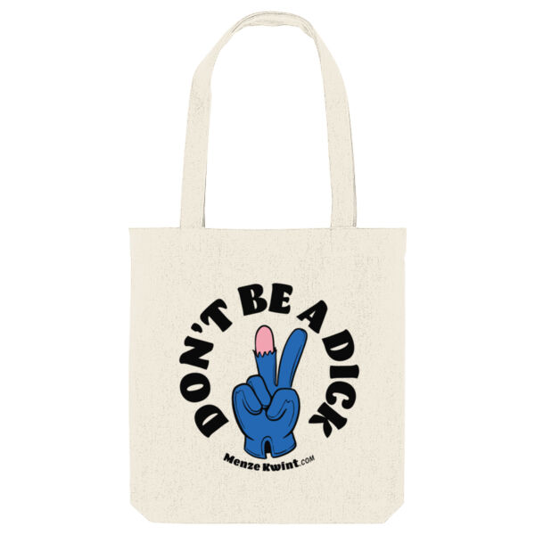 'Don't be a dick' Totebag Thumbnail
